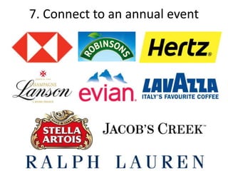 7. Connect to an annual event
 