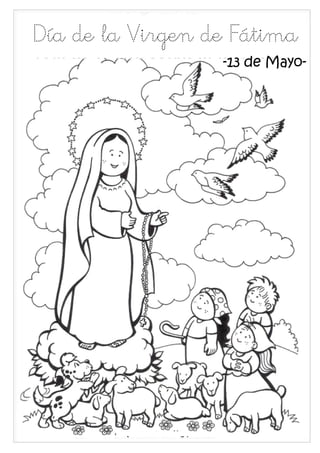 Día de la Virgen de Fátima
-13 de Mayo-
 
