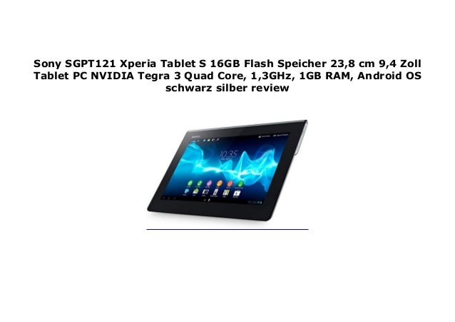 Sony Sgpt121 Xperia Tablet S 16gb Flash Speicher 23 8 Cm 9 4 Zoll T