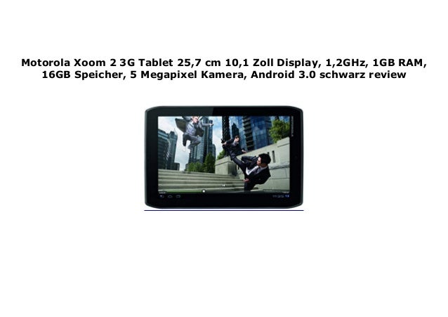 Motorola Xoom 2 3g Tablet 25 7 Cm 10 1 Zoll Display 1 2ghz 1gb R