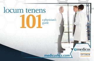 locum tenens
101
Logos Combination Usage
Consistency in the look and feel of the Medicus
and OPTIMUM brands in all media builds and
reinforces brand awareness.
When used in combination, the two brands
should appear in this setup and proportions.
When color or printing prohibits this, it may be
used in all black or reversed out to white.
a physician’s
guide
 