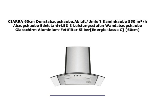 CIARRA 60cm Dunstabzugshaube,Abluft//Umluft Kaminhaube 550 m/³//h Abzugshaube Edelstahl+LED 3 Leistungsstufen Wandabzugshaube Glasschirm Aluminium-Fettfilter Schwarz