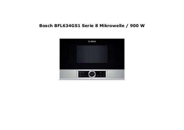 Bosch Bfl634gs1 Serie 8 Mikrowelle 900 W 256