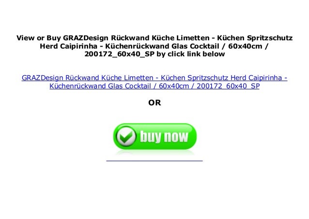 Grazdesign R Ckwand K Che Limetten K Chen Spritzschutz Herd Caipiri