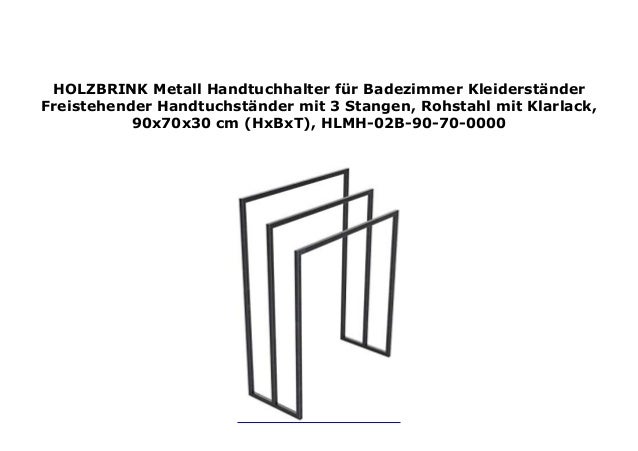 Tiefschwarz HLMH-02B-84-55-9005 HOLZBRINK Metall Handtuchhalter f/ür Badezimmer Kleiderst/änder Freistehender Handtuchst/änder mit 3 Stangen 84x55x30 cm HxBxT
