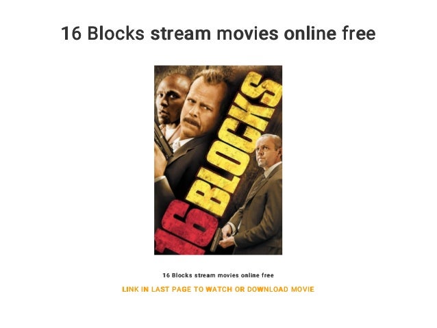 16 Blocks Stream