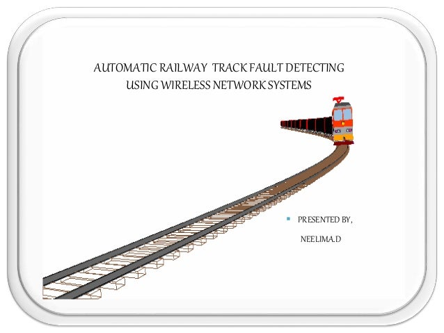 Railway Track Crack Detection System Project Ppt
