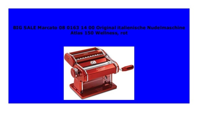 Marcato 08 0163 14 00 Original italienische Nudelmaschine Atlas 150 Wellness rot