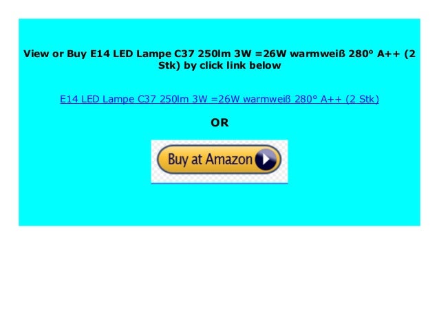 Best Buy E14 Led Lampe C37 250lm 3w 26w Warmwei 280 A 2 Stk 397