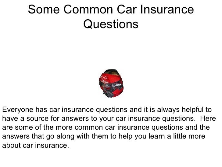 Some Common Car Insurance Questions
