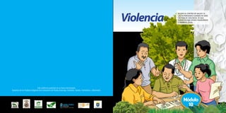 ACUDO AL CENTRO DE SALUD Y A
LAS AUTORIDADES CUANDO HE SIDO
VÍCTIMA DE VIOLENCIA. SÉ QUE
PUEDO RECIBIR APOYO PSICOLÓGICO
Y TAMBIÉN LEGAL.
Esta cartilla es publicada en el marco del proyecto:
Derechos de los Pueblos Indígenas de la Amazonia de Pando (Esse ejja, Cavineño, Tacana, Yaminahua, y Machineri).
Módulo
10
Violencia
 