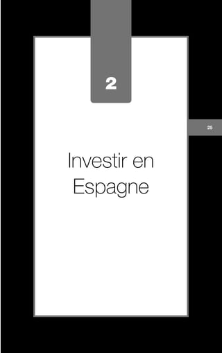 2
Investir en
Espagne
25
 