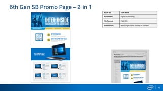 71
Asset ID 15RCB504
Placement Digital: Comparing
File Format PSD/JPG
Dimensions 960xLength varies based on content
6th Gen SB Promo Page – 2 in 1
 