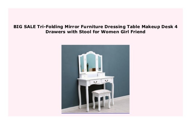 Big Sale Tri Folding Mirror Furniture Dressing Table Makeup Desk 4 D