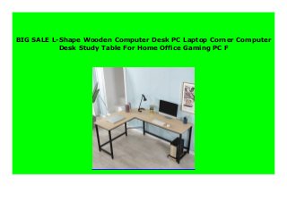 BIG SALE L-Shape Wooden Computer Desk PC Laptop Corner Computer
Desk Study Table For Home Office Gaming PC F
 