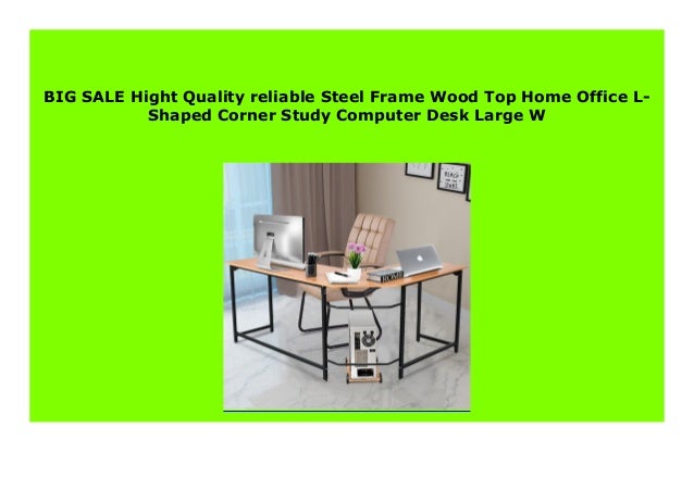 Big Hight Quality Reliable Steel Frame Wood Top Home Office