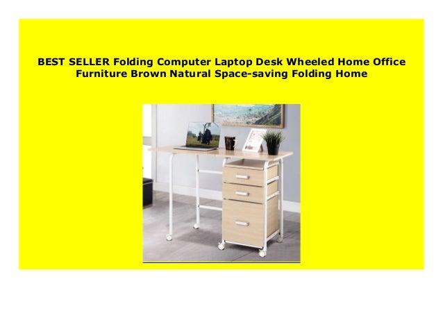 Sell Folding Computer Laptop Desk Wheeled Home Office Furniture Brow