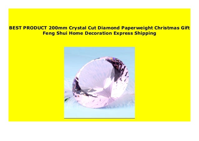 Hot Sale 200mm Crystal Cut Diamond Paperweight Christmas Gift Feng S