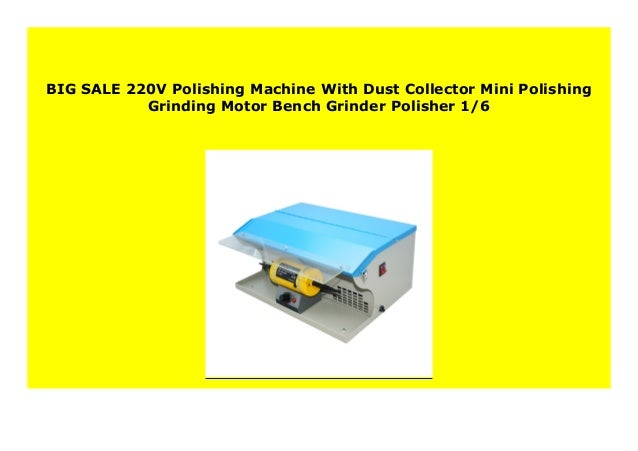 Best Price 220v Polishing Machine With Dust Collector Mini Polishing