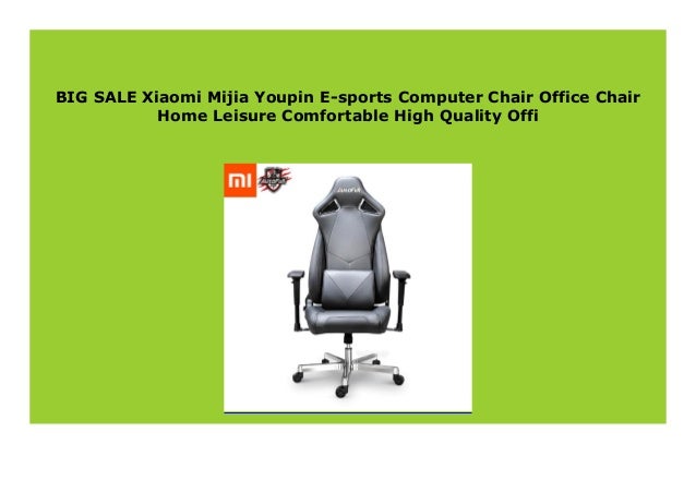 Discount Xiaomi Mijia Youpin E Sports Computer Chair Office Chair Ho