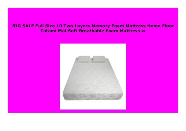 Best Price Full Size 10 Two Layers Memory Foam Mattress Home Floor