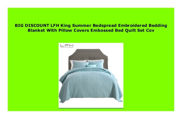 Hot Sale Lfh King Summer Bedspread Embroidered Bedding Blanket With