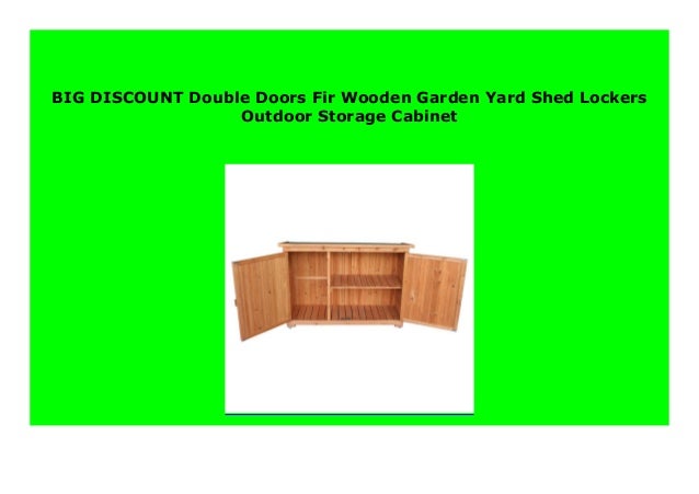 Big Discount Double Doors Fir Wooden Garden Yard Shed Lockers Outdoo