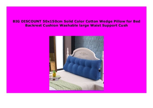Big Sale 50x150cm Solid Color Cotton Wedge Pillow For Bed Backrest C