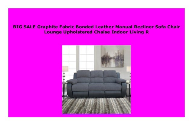 NEW Graphite Fabric Bonded Leather Manual Recliner Sofa ... NEW Graphite Fabric Bonded Leather Manual Recliner Sofa ... on Dollar General Chaise Lounge id=84546
