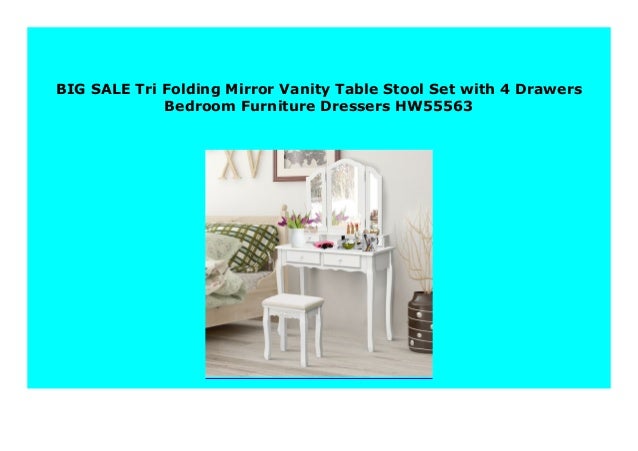 Big Sale Tri Folding Mirror Vanity Table Stool Set With 4 Drawers Be