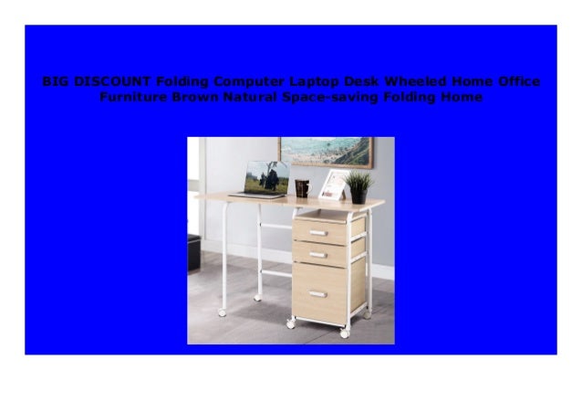 Big Sale Folding Computer Laptop Desk Wheeled Home Office Furniture