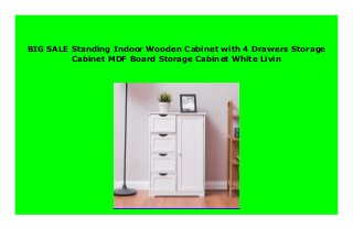 BIG SALE Standing Indoor Wooden Cabinet with 4 Drawers Storage
Cabinet MDF Board Storage Cabinet White Livin
 