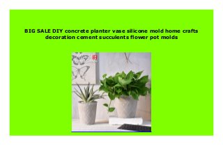 BIG SALE DIY concrete planter vase silicone mold home crafts
decoration cement succulents flower pot molds
 