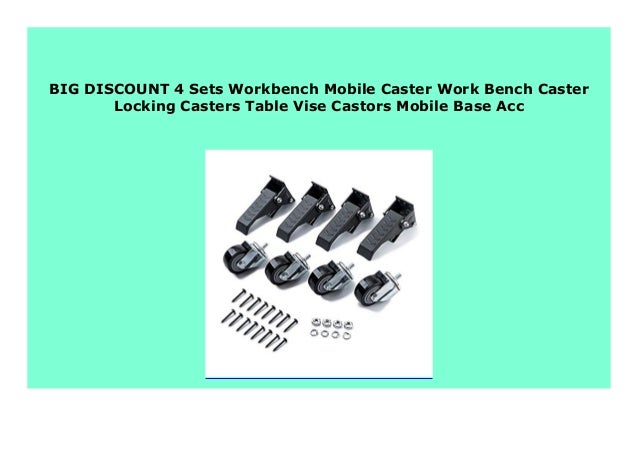 Hot Sale 4 Sets Workbench Mobile Caster Work Bench Caster Locking Ca