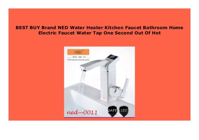 Sell Brand Ned Water Heater Kitchen Faucet Bathroom Home Electric Fa