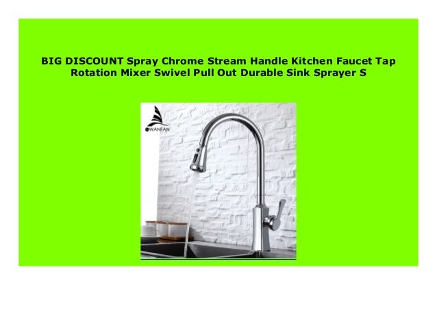 Discount Spray Chrome Stream Handle Kitchen Faucet Tap Rotation Mixe