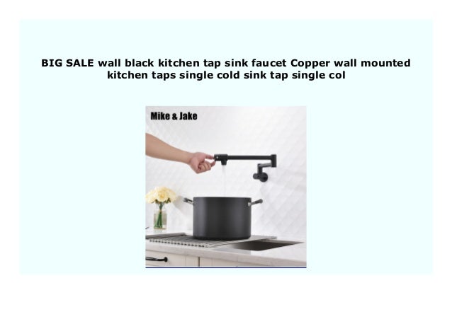 New Wall Black Kitchen Tap Sink Faucet Copper Wall Mounted Kitchen T