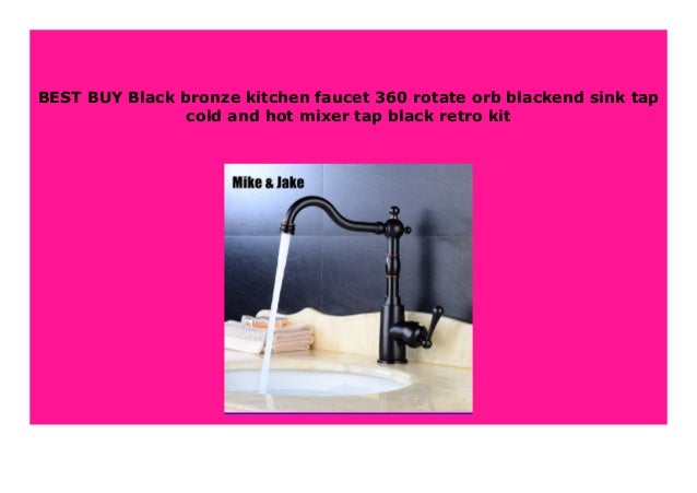 Big Sale Black Bronze Kitchen Faucet 360 Rotate Orb Blackend Sink Ta