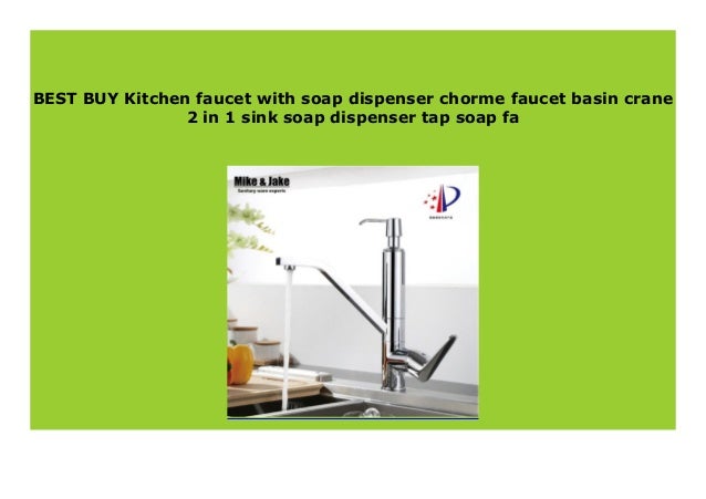 Best Seller Kitchen Faucet With Soap Dispenser Chorme Faucet Basin C