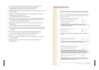 43
25.	National Aboriginal and Torres Strait Islander Health Plan 2013-2023. Retrieved
from http://www.health.gov.au/internet/main/publishing.nsf/content/
B92E980680486C3BCA257BF0001BAF01/$File/health-plan.pdf
26.	National Strategic Framework for Aboriginal and Torres Strait Islander Health: Context,
NATSIHC, Canberra.
27.	Neil Thomson, Richard Midford, Olivier Debuyst, Andrea MacRae (2010) Review of
Indigenous male health. Retrieved from
http://www.healthinfonet.ecu.edu.au/male_review
28.	NSLHD Clinical Services Plan 2015-2022, (March 2015), Northern Sydney Local Health
District. Retrieved from http://www.nslhd.health.nsw.gov.au/AboutUs/publications/
Documents/ClinicalServicesPlan2015_2022.pdf
29.	NSW Health Oral Health 2020: A Strategic Framework for Dental Health in NSW.
Retrieved from
http://www.health.nsw.gov.au/oralhealth/Publications/Oral-Health-2020.pdf
30.	Poul Erik Petersen (2003). Continuous Improvement of Oral Health In The 21st Century
– The Approach of The WHO Global Oral Health Programme. Denmark: World Health
Organisation
31.	Shine, P. (2013). Working With Aboriginal Children, Adolescents Families and
Communities. A CAMHS Service Delivery Model. Unpublished Raw Data.
32.	SNSBML Population Health Needs Assessment Report May 2013
33.	Wilkinson, R.,  Marmot, M. (2003). The Solid Facts Second Edition. Denmark: World
Health Organization.
34.	Working with Aboriginal people in NSW – Mental Health Coordinating Council -
Resource Booklet
Appendices
Aboriginal Health Impact Statement Checklist NSW Health
Aboriginal Health Impact Statement Checklist
This Checklist should be used when preparing an Aboriginal Health Impact Statement for new health
policies, as well as major health strategies and programs. To complete the checklist and to fully understand
the meaning of each checklist item, it is essential to refer to How to Use the checklist in Part 3 of the
Aboriginal Health Impact Statement.
Development of the policy, program or strategy
1. Has there been appropriate representation of Aboriginal stakeholders
in the development of the policy, program or strategy? Yes No
2. Have Aboriginal stakeholders been involved from the early stages
of policy, program or strategy development? Yes No
Please provide a brief description
3. Have consultation/negotiation processes occurred with
Aboriginal stakeholders? Yes No N/A
4. Have these processes been effective? Yes No
Explain
5. Have links been made with relevant existing mainstream and/or
Aboriginal-specific policies, programs and/or strategies? Yes No N/A
Explain
Contents of the policy, program or strategy
6. Does the policy, program or strategy clearly identify the effects it will
have on Aboriginal health outcomes and health services? Yes No
Comments
7. Have these effects been adequately addressed in the policy,
Yes Noprogram or strategy?
Explain


Aboriginal Health Workers from across Northern Sydney Local Health District (NSLHD) and
non-government organisations and key stakeholders were involved in the research and development of the
Aboriginal Health Service Needs Analysis.


Consultations with limited Aboriginal organisations in Northern Sydney have occured and have been
productive.

The Aboriginal Health Service Needs Analysis aligns with the NSLHD Strategic Plan 2012-2016, NSLHD
Clinical Services Plan 2012-2016 and the Aboriginal Health Services Plan 2013-2016.

Employing effective strategies that address environmental,economic and social inequalities which are
pivotal to achieving health equity for Aboriginal and Torres Strait Islander health, housing,
education,employment, transport, access to and equity of service, the alignment of programs goals across
sector of government and the development of collaborative cross-sectoral programs at a local level in
collaboration with local Aboriginal and Torres Strait Islander community members and agencies.

The Aboriginal Health Needs Analysis is important for those providing service to Aboriginal and Torres
Strait Islander peopels and communities to maintain professional standards including actions that are
respectful, courteous and that comply with cultural norms.
42
 