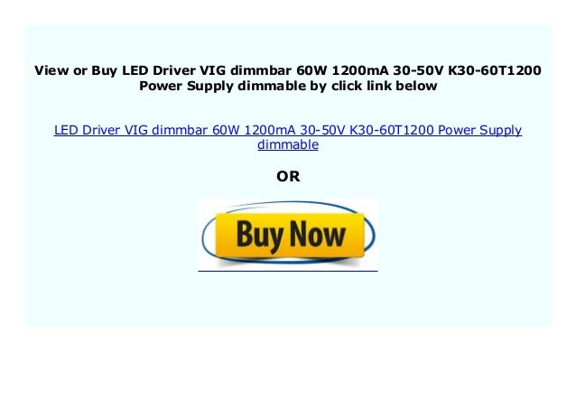 LED Driver VIG dimmbar 60W 1200mA 30-50V K30-60T1200 Power Supply dimmable