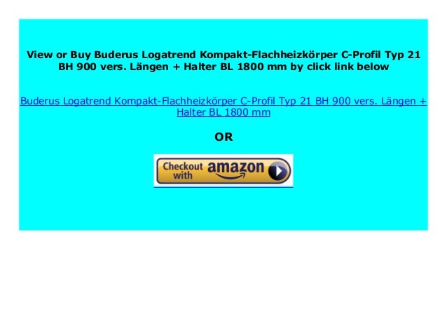 BL: 2600 mm Buderus Logatrend Kompakt-Flachheizk/örper C-Profil Typ 22 BH 300 vers L/ängen Halter