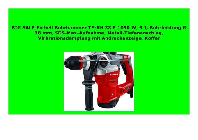 Best Price Einhell Bohrhammer Te Rh 38 E 1050 W 9 J Bohrleistung