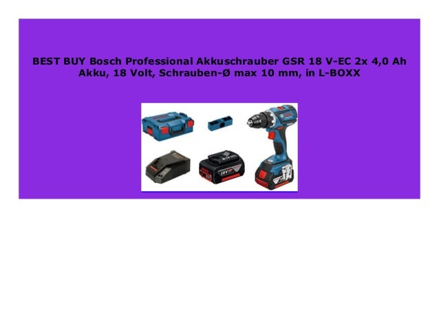 Best Price Bosch Professional Akkuschrauber Gsr 18 V Ec 2x 4 0 Ah Ak