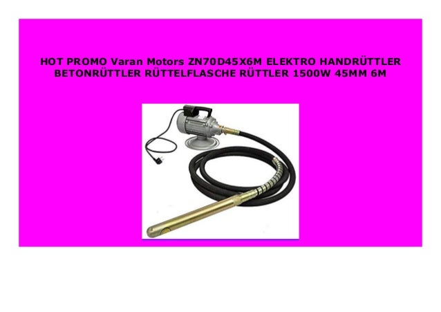 Varan Motors ZN70D45X6M ELEKTRO HANDR/ÜTTLER BETONR/ÜTTLER R/ÜTTELFLASCHE R/ÜTTLER 1500W 45MM 6M