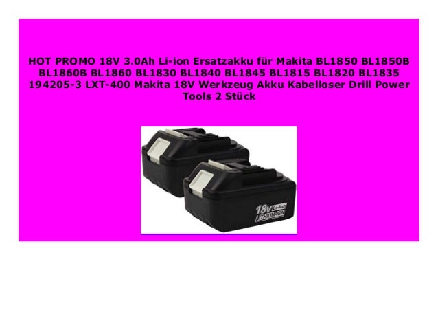 2x Für Makita Akku BL1860B 18V 3,0Ah Lithium-ion BL1850 LXT 194205-3 BL1840 Neu