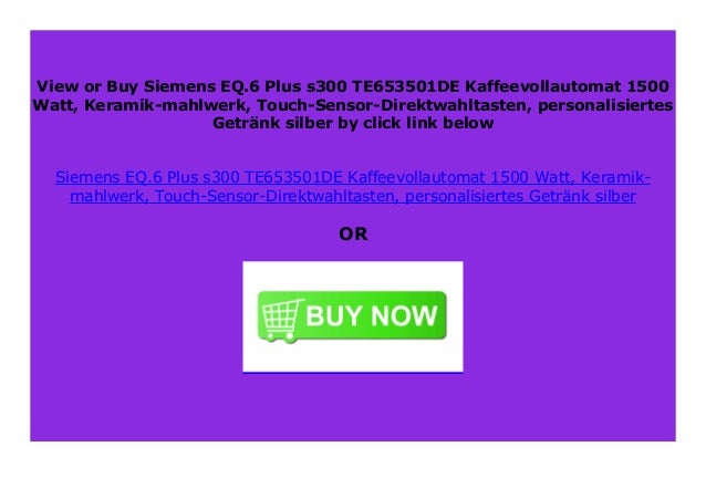 silber Siemens TE653501DE EQ.6 plus s300 Kaffeevollautomat