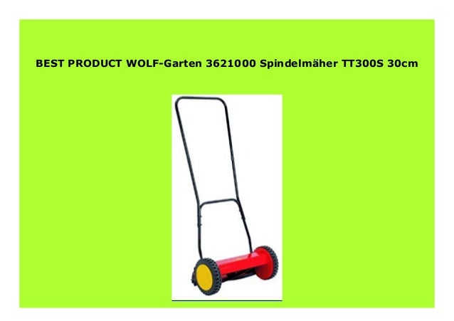 Best Seller Wolf Garten 3621000 Spindelm Her Tt300s 30cm 337