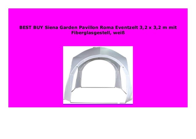 Big Sale Siena Garden Pavillon Roma Eventzelt 3 2 X 3 2 M Mit Fibergl