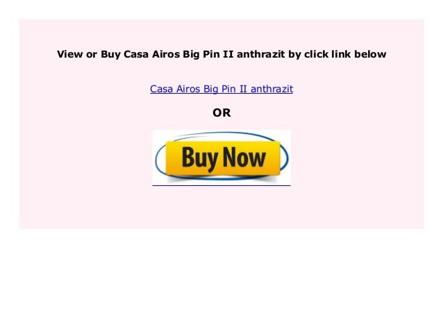 Casa Airos Big Pin II anthrazit